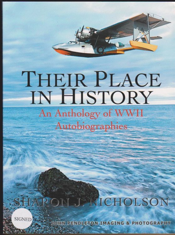 THEIR PLACE IN HISTORY An Anthology of W. W. II Autobiographies