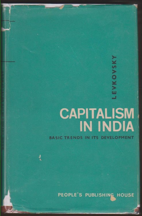 CAPITALISM IN INDIA Basic Trends in its Development