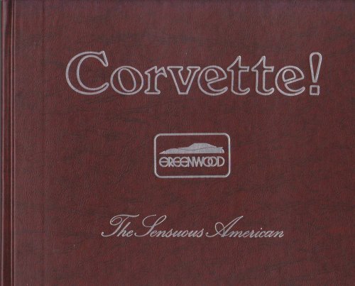 CORVETTE! THE SENSUOUS AMERICAN (IN 3 VOLUMES. 1977. VOLUME 2 - NUMBER 1, VOLUME 2 - NUMBER 2, VOLUME 2 - NUMBER 3)