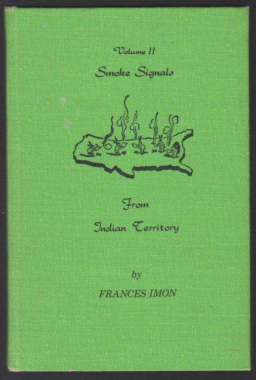 SMOKE SIGNALS FROM INDIAN TERRITORY, VOLUME II