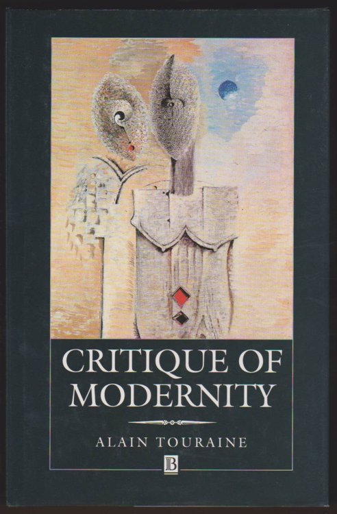 CRITIQUE OF MODERNITY