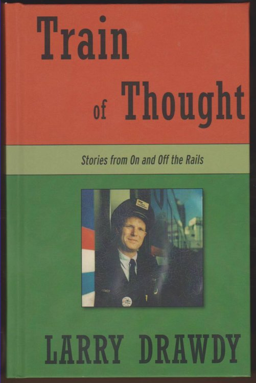 TRAIN OF THOUGHT Stories from on and off the Rails