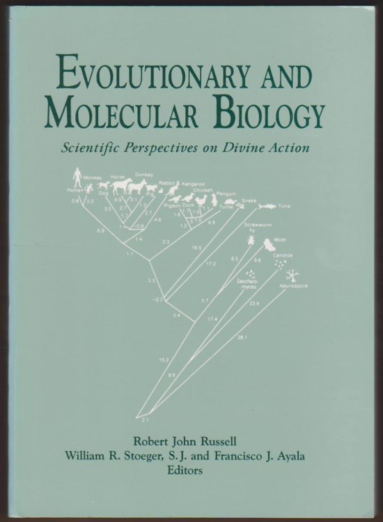 EVOLUTIONARY AND MOLECULAR BIOLOGY Scientific Perspectives on Divine Action