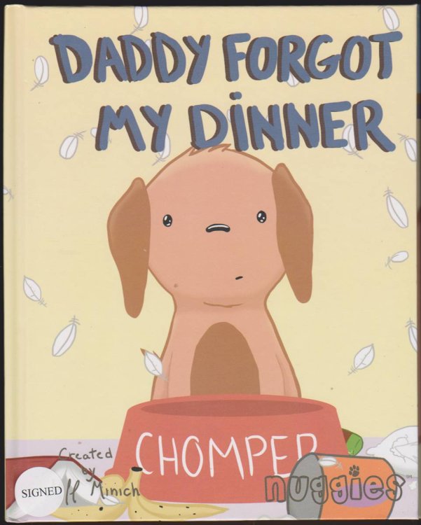 DADDY FORGOT MY DINNER (NUGGIES)