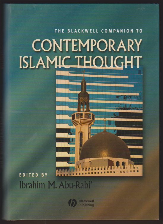 THE BLACKWELL COMPANION TO CONTEMPORARY ISLAMIC THOUGHT