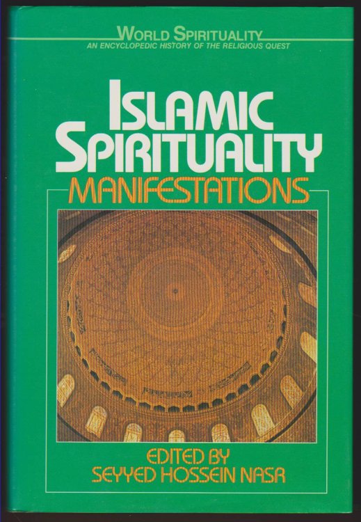 ISLAMIC SPIRITUALITY VOL. 2 Manifestations