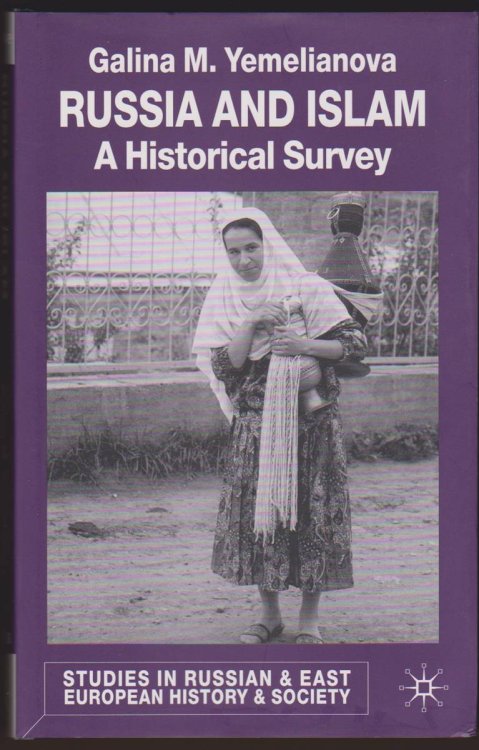 RUSSIA AND ISLAM A Historical Survey