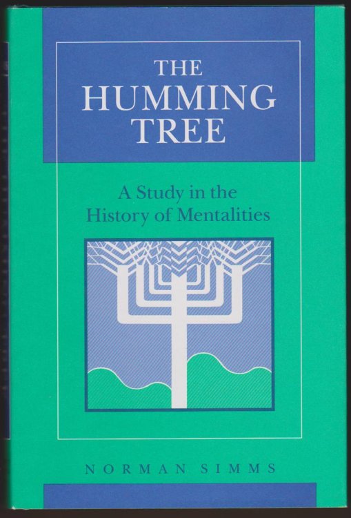 THE HUMMING TREE A Study in the History of Mentalities