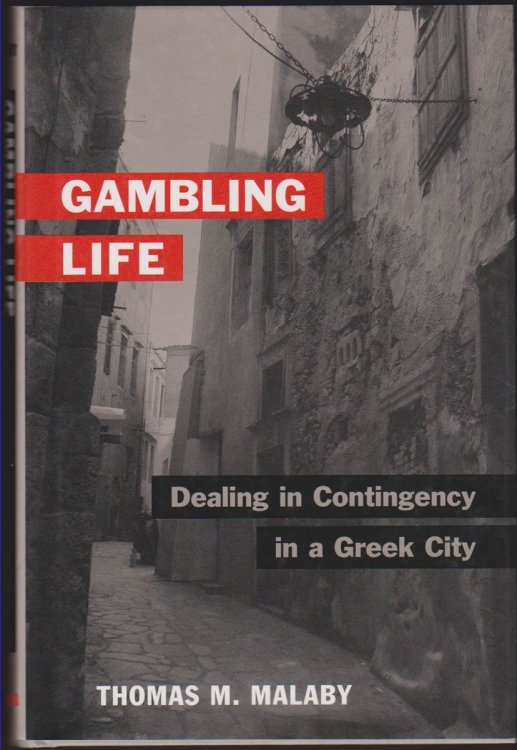 GAMBLING LIFE Dealing in Contingency in a Greek City