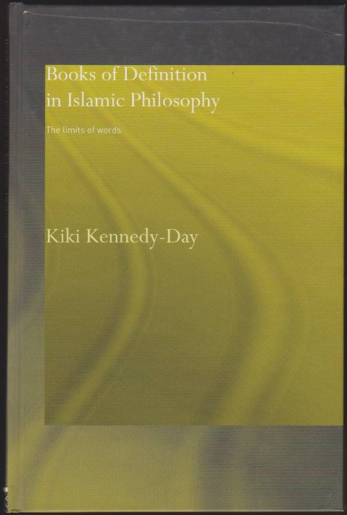 BOOKS OF DEFINITION IN ISLAMIC PHILOSOPHY The Limits of Words