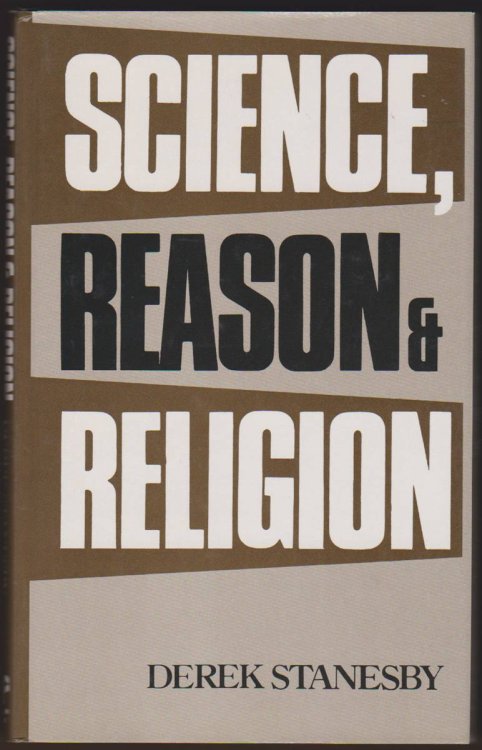 SCIENCE, REASON AND RELIGION