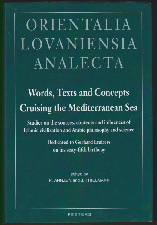 WORDS, TEXTS AND CONCEPTS CRUISING THE MEDITERRANEAN SEA Studies on the Sources, Contents and Influences of Islamic Civilization and Arabic . Birthday