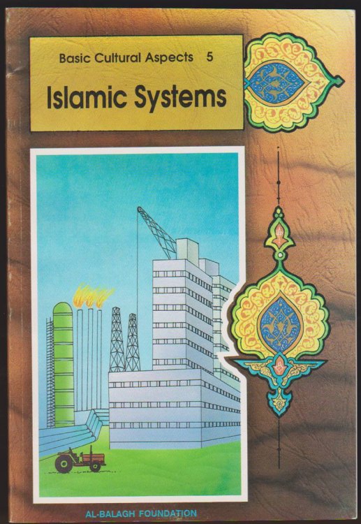 BASIC CULTURAL ASPECTS (5 VOLUME SET) ISLAMIC DOCTRINES SIMPLIFIED, PROPHET MUHAMMAD A BRIEF BIOGRAPHY, THE CHARACTERISTICS OF A MUSLIM, A MUSLIM IN SOCIETY, ISLAMIC SYSTEMS