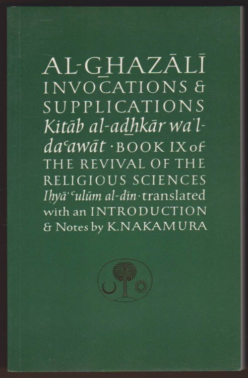 AL-GHAZALI ON INVOCATIONS AND SUPPLICATIONS
