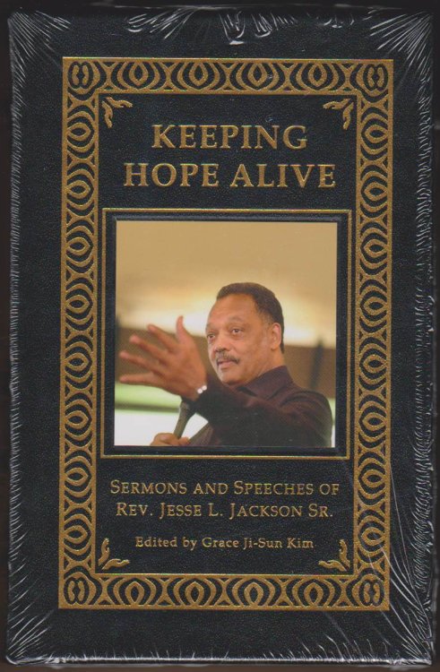 KEEPING HOPE ALIVE Sermons and Speeches of Rev. Jesse Jackson Sr.