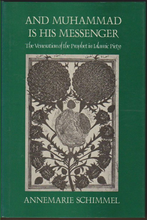 AND MUHAMMAD IS HIS MESSENGER The Veneration of the Prophet in Islamic Piety