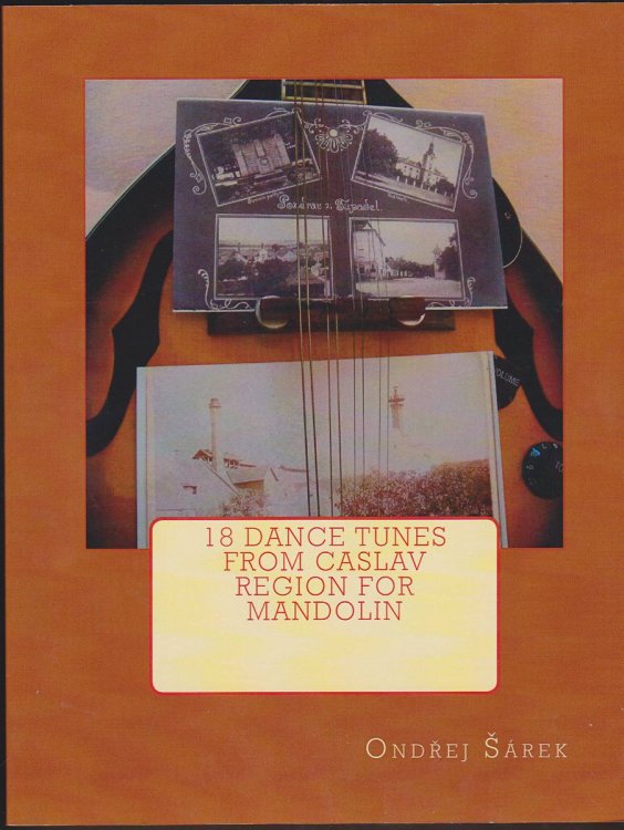 18 DANCE TUNES FROM CASLAV REGION FOR MANDOLIN