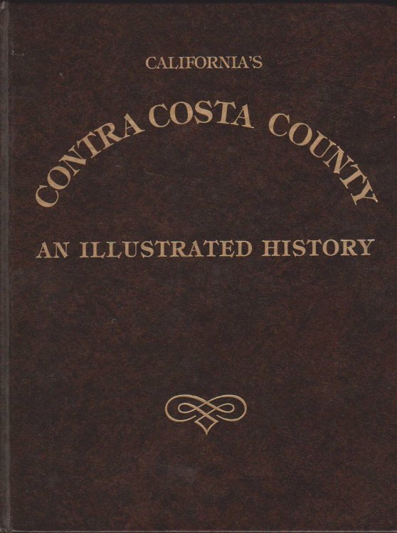 CALIFORNIA'S CONTRA COSTA COUNTY An Illustrated History