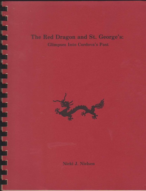 THE RED DRAGON AND ST. GEORGE'S Glimpses Into Cordova's Past