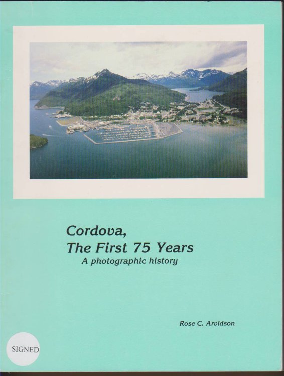 CORDOVA The First Seventy Five Years