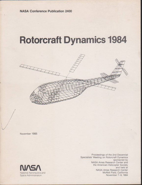 Image for ROTORCRAFT DYNAMICS 1984 NASA Conference Publication 2400 ROTORCRAFT DYNAMICS 1984 NASA Conference Publication 2400