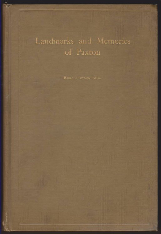 LANDMARKS AND MEMORIES OF PAXTON