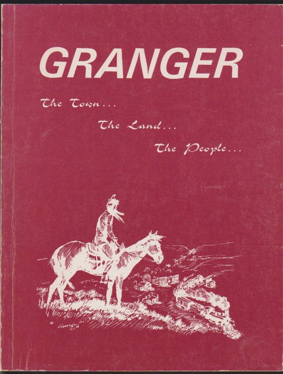 GRANGER THE TOWN THE LAND THE PEOPLE