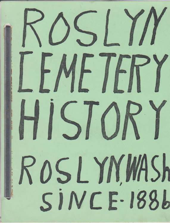 ROSLYN CEMETERY HISTORY, ROSLYN, WA SINCE 1886