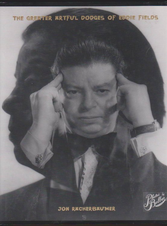 THE GREATER ARTFUL DODGES OF EDDIE FIELDS