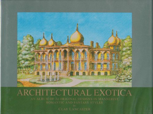 ARCHITECTUAL EDIFICATION / ARCHITECTURAL RESIDUUM / ARCHITECTURAL DOMESTICATION / ARCHITECTURAL EXOTICA (4 VOLUME SET)