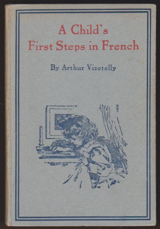 A CHILD'S FIRST STEPS IN FRENCH