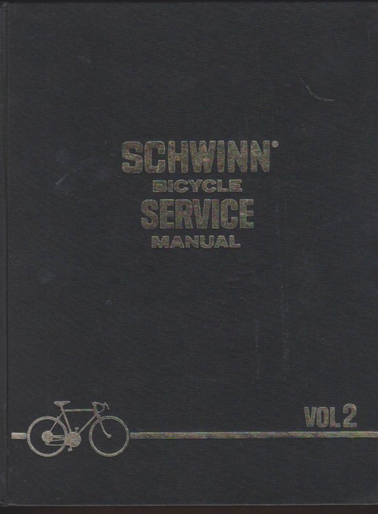 SCHWINN BICYCLE SERVICE MANUAL, VOL I & II