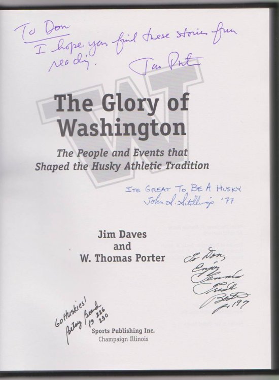 THE GLORY OF WASHINGTON The People and Events That Shaped the Husky Athletic Tradition