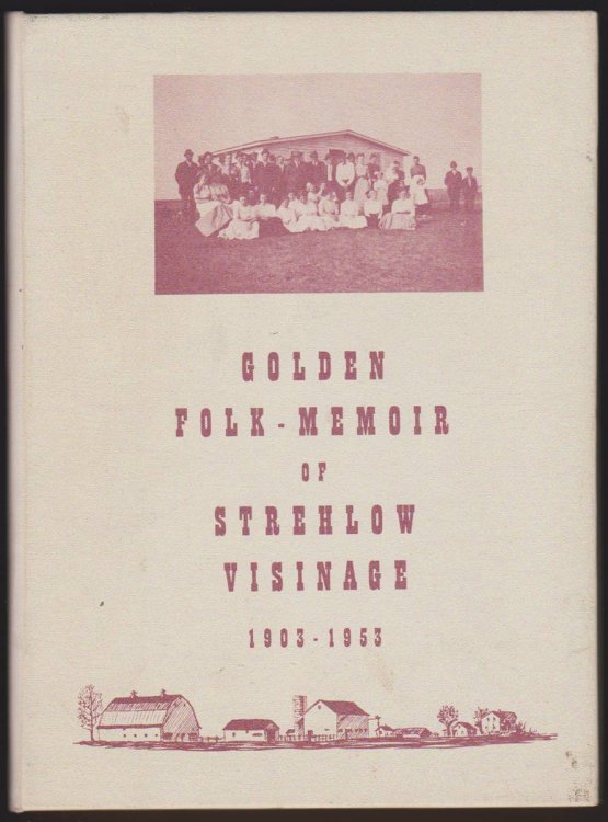 GOLDEN FOLK-MEMOIR OF STREHLOW VISINAGE 1903-1953