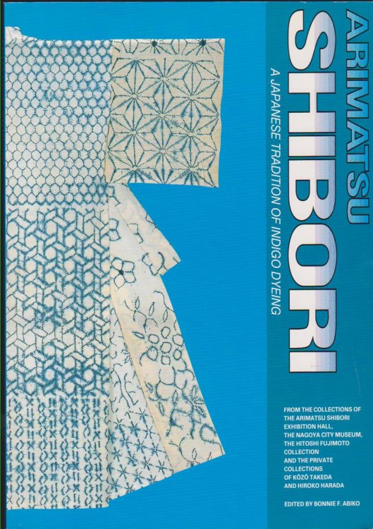 ARIMATSU SHIBORI A Japanese Tradition of Indigo Dyeing