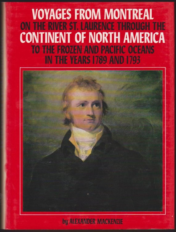 VOYAGES FROM MONTREAL TO THE FROZEN AND PACIFIC OCEANS IN THE YEARS 1789 AND 1793