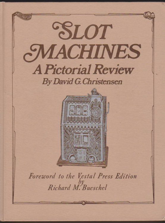 SLOT MACHINES A Pictorial Review