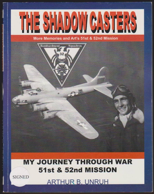 THE SHADOW CASTERS My Journey through War & My 51St Mission