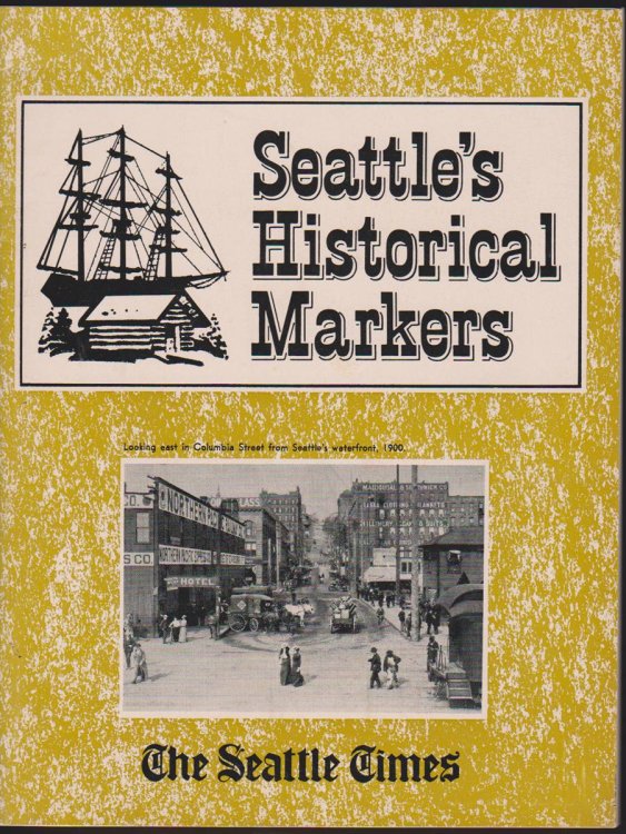 SEATTLE'S HISTORICAL MARKERS