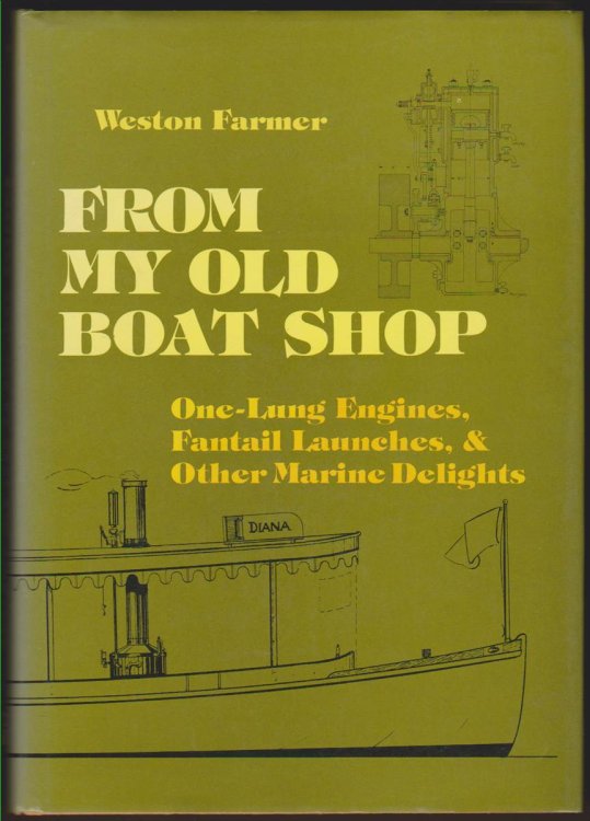 FROM MY OLD BOAT SHOP One-Lung Engines, Fantail Launches and Other Marine Delights
