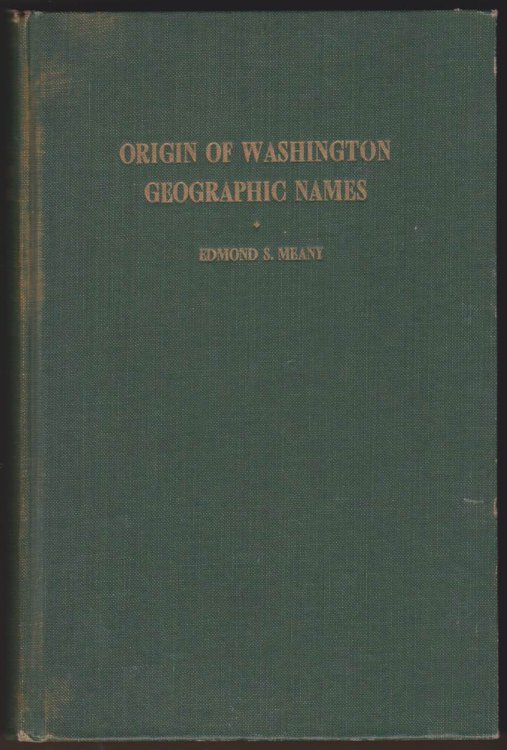 ORIGIN OF WASHINGTON GEOGRAPHIC NAMES