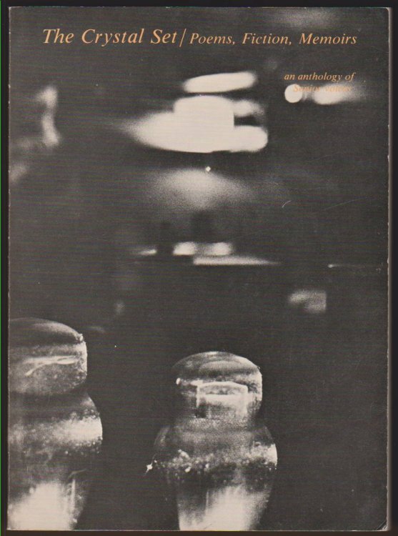 THE CRYSTAL SET Poems, Fiction, Memoirs