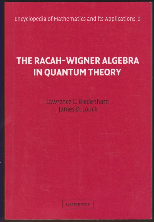 THE RACAH-WIGNER ALGEBRA IN QUANTUM THEORY