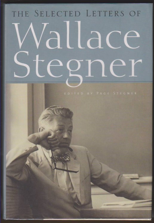 THE SELECTED LETTERS OF WALLACE STEGNER