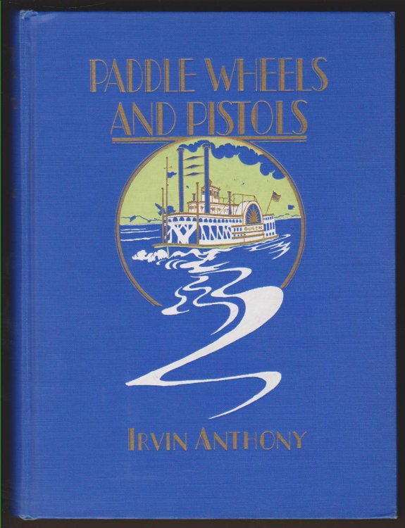 PADDLE WHEELS AND PISTOLS