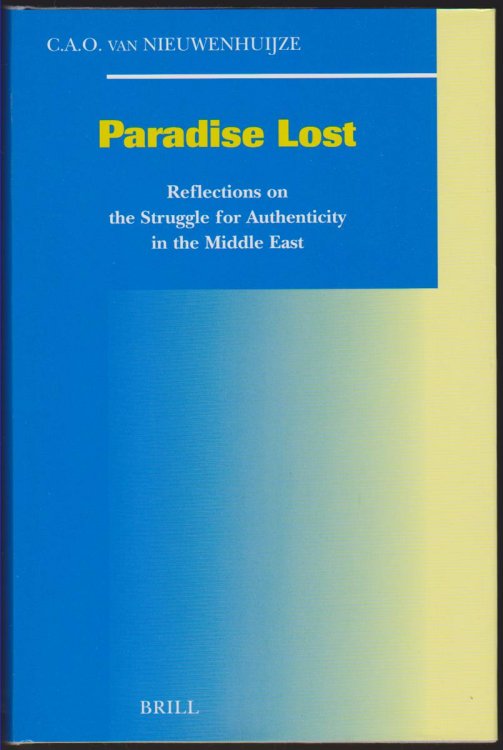 Image for PARADISE LOST Reflections on the Struggle for Authenticity in the Middle East PARADISE LOST Reflections on the Struggle for Authenticity in the Middle East
