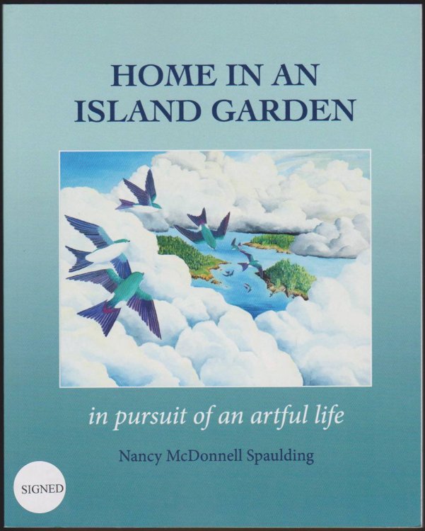Image for HOME IN AN ISLAND GARDEN In Pursuit of an Artful Life HOME IN AN ISLAND GARDEN In Pursuit of an Artful Life