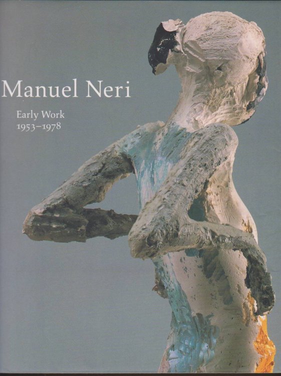 MANUEL NERI Early Work 1953-1978