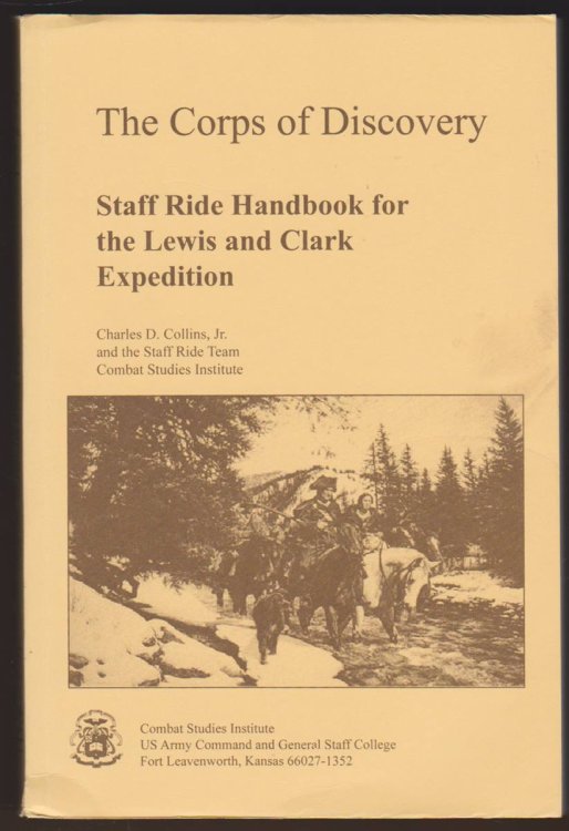 THE CORPS OF DISCOVERY Staff Ride Handbook for the Lewis and Clark Expedition