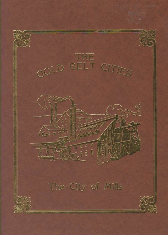 THE GOLD BELT CITIES CITY OF MILLS A Photographic History